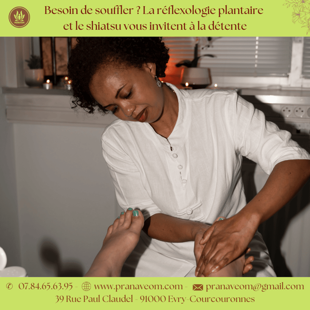 shiatsu-reflexologie-plantaire-massage-bienetre-evry-eva-andriamampianina-pranaveom-relaxation profonde